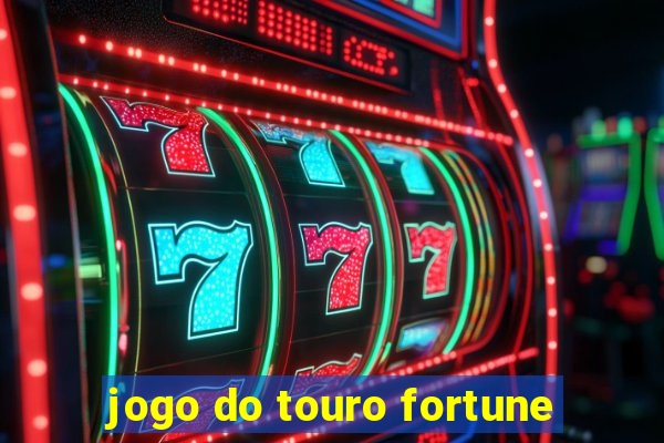 jogo do touro fortune